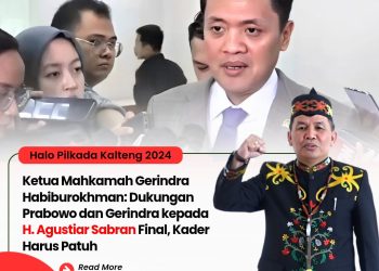 Dukungan Gerindra kepada Agustiar Sudah Final, Harus Dipatuhi Seluruh Kader