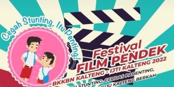 Cegah Stunting, BKKBN Kalteng Gandeng IJTI Sajikan Festival Film Pendek Menutup Tahun 2022